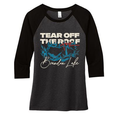 Brandon Tear Off The Roof Merch Lake Totf Women's Tri-Blend 3/4-Sleeve Raglan Shirt