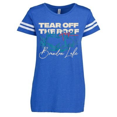 Brandon Tear Off The Roof Merch Lake Totf Enza Ladies Jersey Football T-Shirt