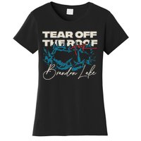 Brandon Tear Off The Roof Merch Lake Totr Women's T-Shirt