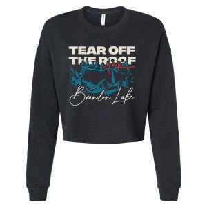 Brandon Tear Off The Roof Merch Lake Totr Cropped Pullover Crew