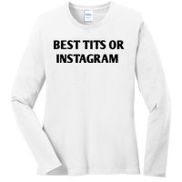 Best Tits On Instagram Ladies Long Sleeve Shirt