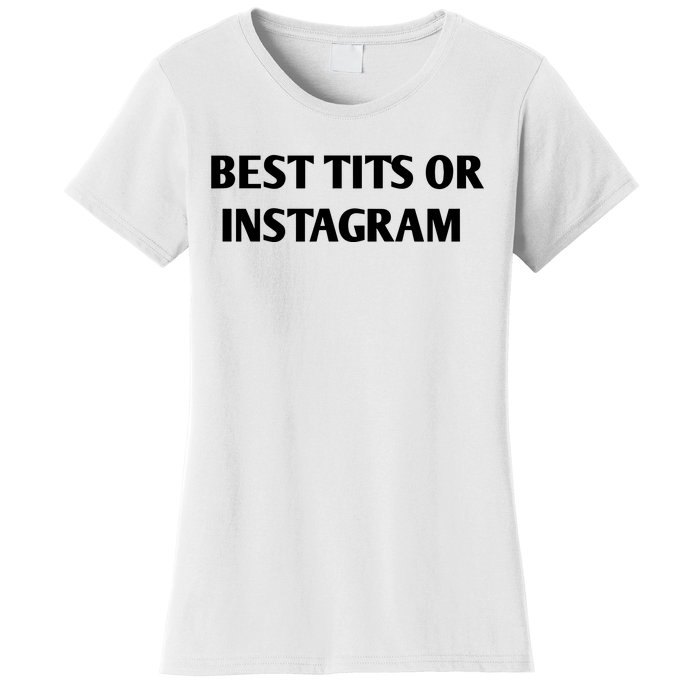 Best Tits On Instagram Women's T-Shirt