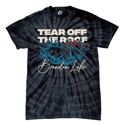 Brandon Tear Off The Roof Merch Lake Totr Tie-Dye T-Shirt