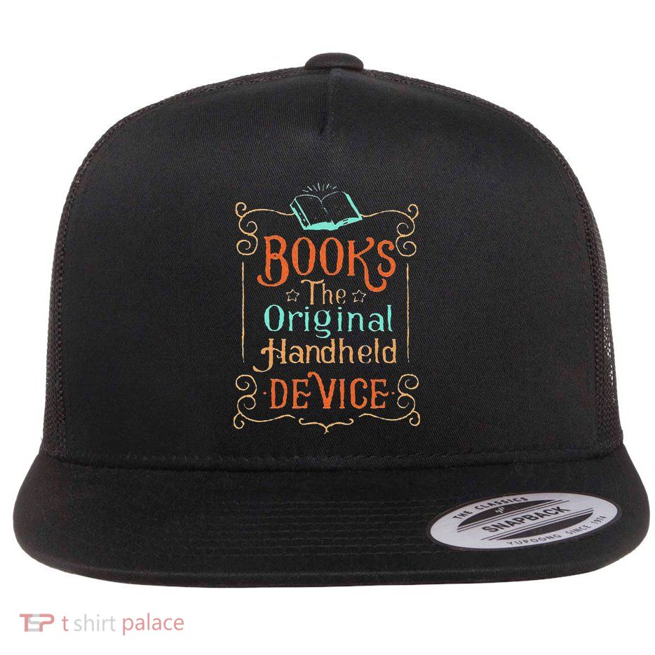 Books The Original Handheld Devicefunny Book Lover Flat Bill Trucker Hat
