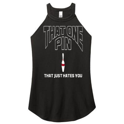 Bowling That One Pin That Just Hates You Funny Bowler Women’s Perfect Tri Rocker Tank