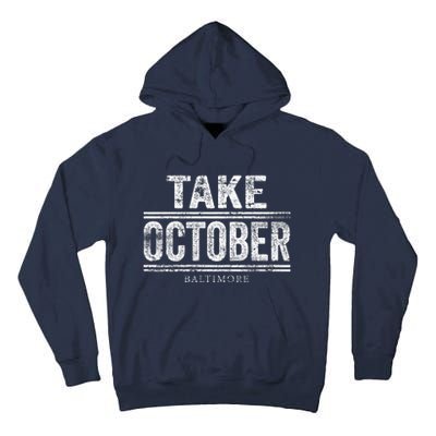 Baltimore Take October Tall Hoodie