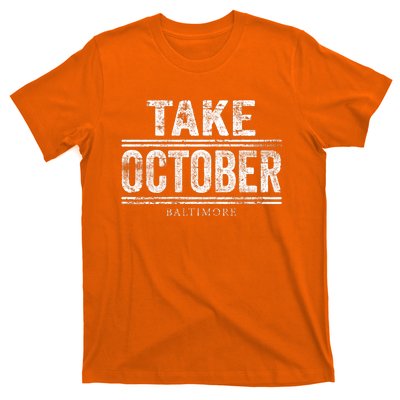 Baltimore Take October T-Shirt