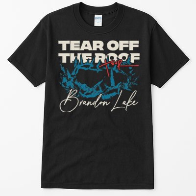 Brandon Tear Off The Roof Merch Lake Totr Tall T-Shirt