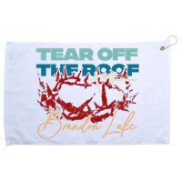 Brandon Tear Off The Roof Merch Lake Totf Grommeted Golf Towel