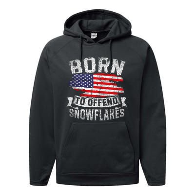 Born To Offend Snowflakes Us Flag Funny American Republican Performance Fleece Hoodie