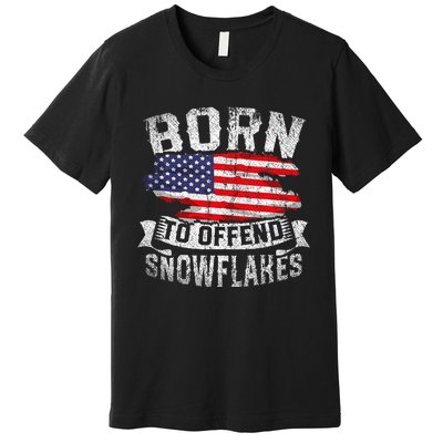 Born To Offend Snowflakes Us Flag Funny American Republican Premium T-Shirt