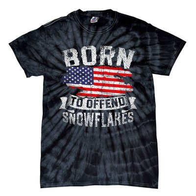 Born To Offend Snowflakes Us Flag Funny American Republican Tie-Dye T-Shirt