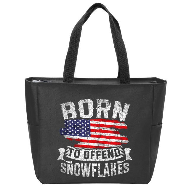 Born To Offend Snowflakes Us Flag Funny American Republican Zip Tote Bag