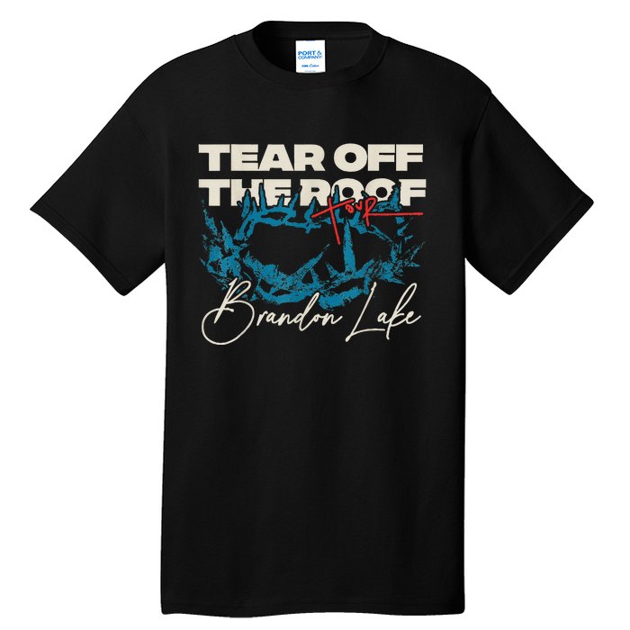 Brandon Tear Off The Roof Merch Lake Totf Tall T-Shirt