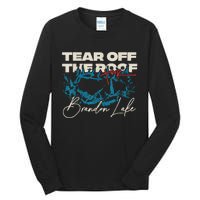 Brandon Tear Off The Roof Merch Lake Totf Tall Long Sleeve T-Shirt