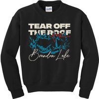 Brandon Tear Off The Roof Merch Lake Totf Kids Sweatshirt