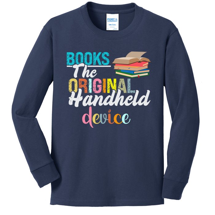 Books The Original Handheld Device Book Librarian Kids Long Sleeve Shirt