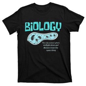 Biology The Only Science Cells Biologist Pun Funny Biology T-Shirt