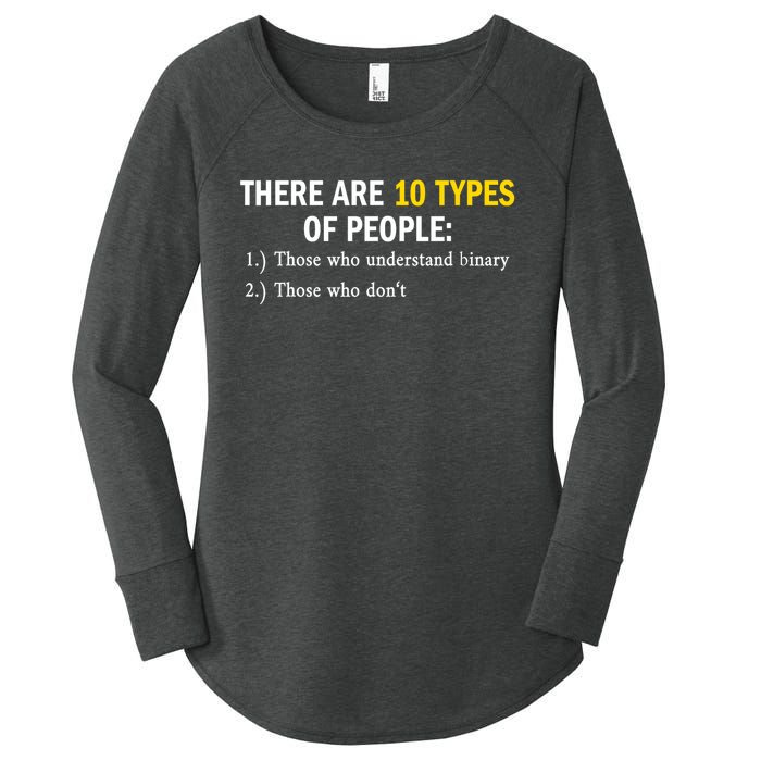 Binary Types Of People Programmer Nerd Women's Perfect Tri Tunic Long Sleeve Shirt