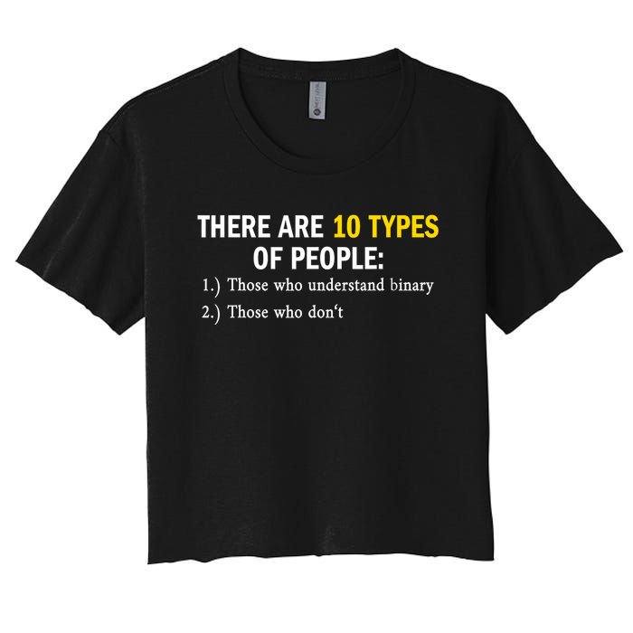 Binary Types Of People Programmer Nerd Women's Crop Top Tee