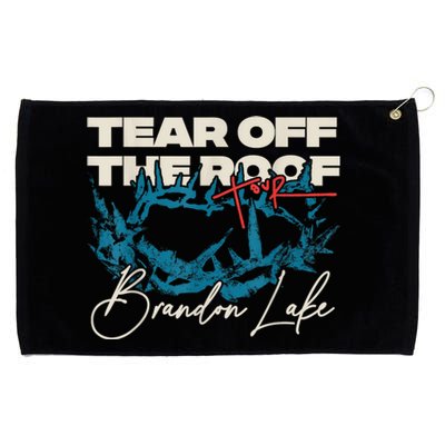 Brandon Tear Off The Roof Merch Lake Totf Grommeted Golf Towel