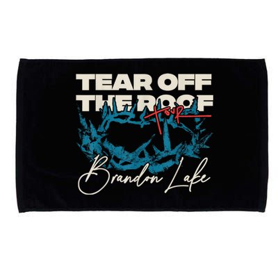 Brandon Tear Off The Roof Merch Lake Totf Microfiber Hand Towel