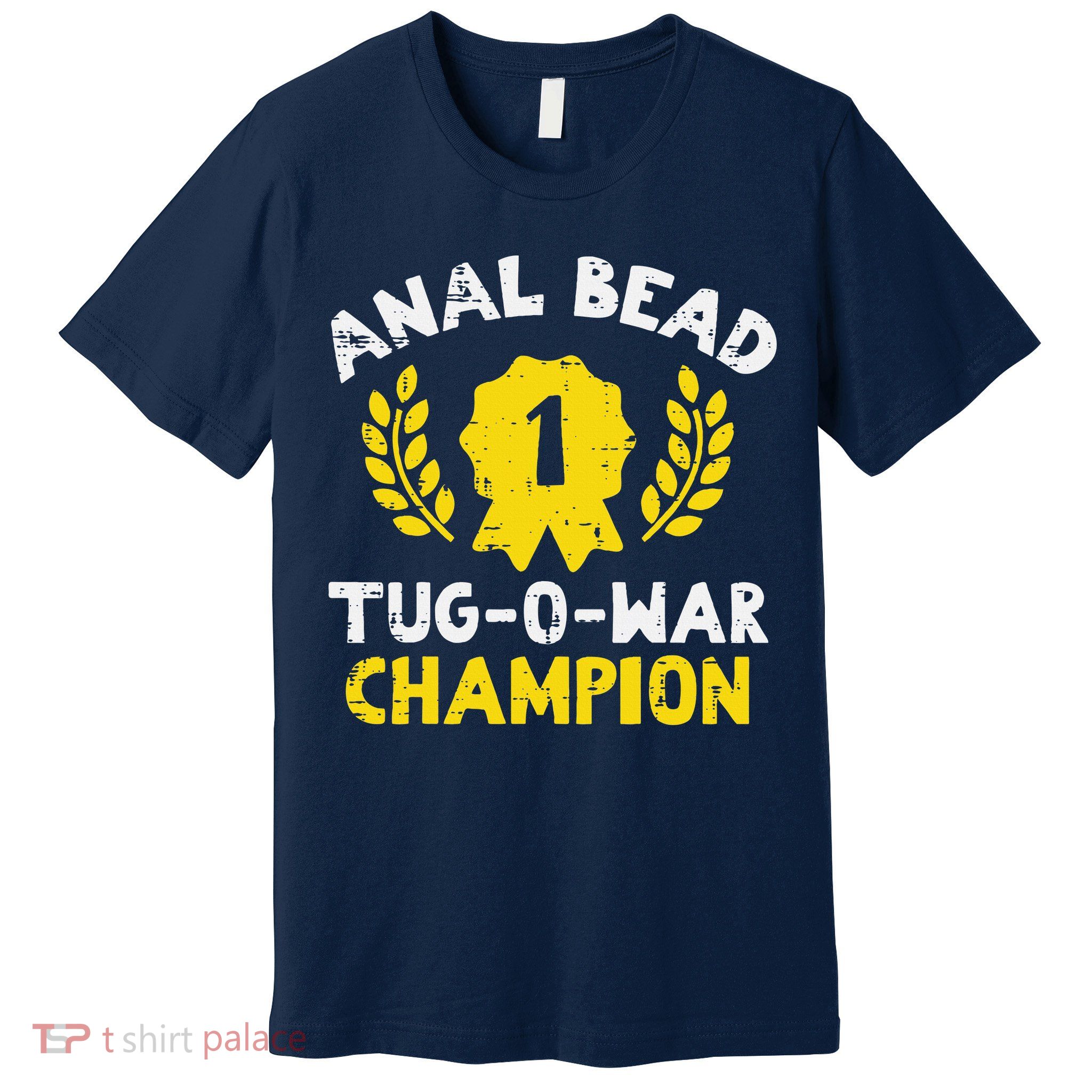 Bead Tug O War Champion Funny Saying Premium T-Shirt