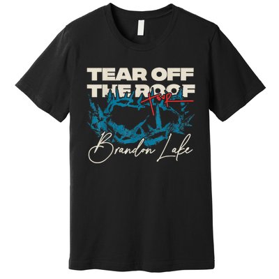 Brandon Tear Off The Roof Merch Lake Totf Premium T-Shirt