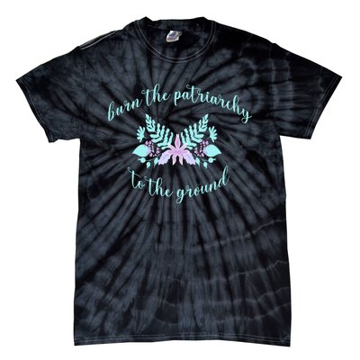 Burn The Patriarchy To The Round Tie-Dye T-Shirt