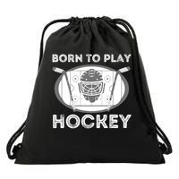 Born To Play Hockey Drawstring Bag