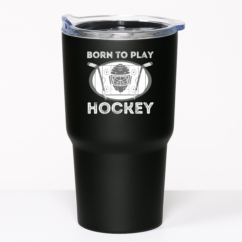 Born To Play Hockey Tumbler