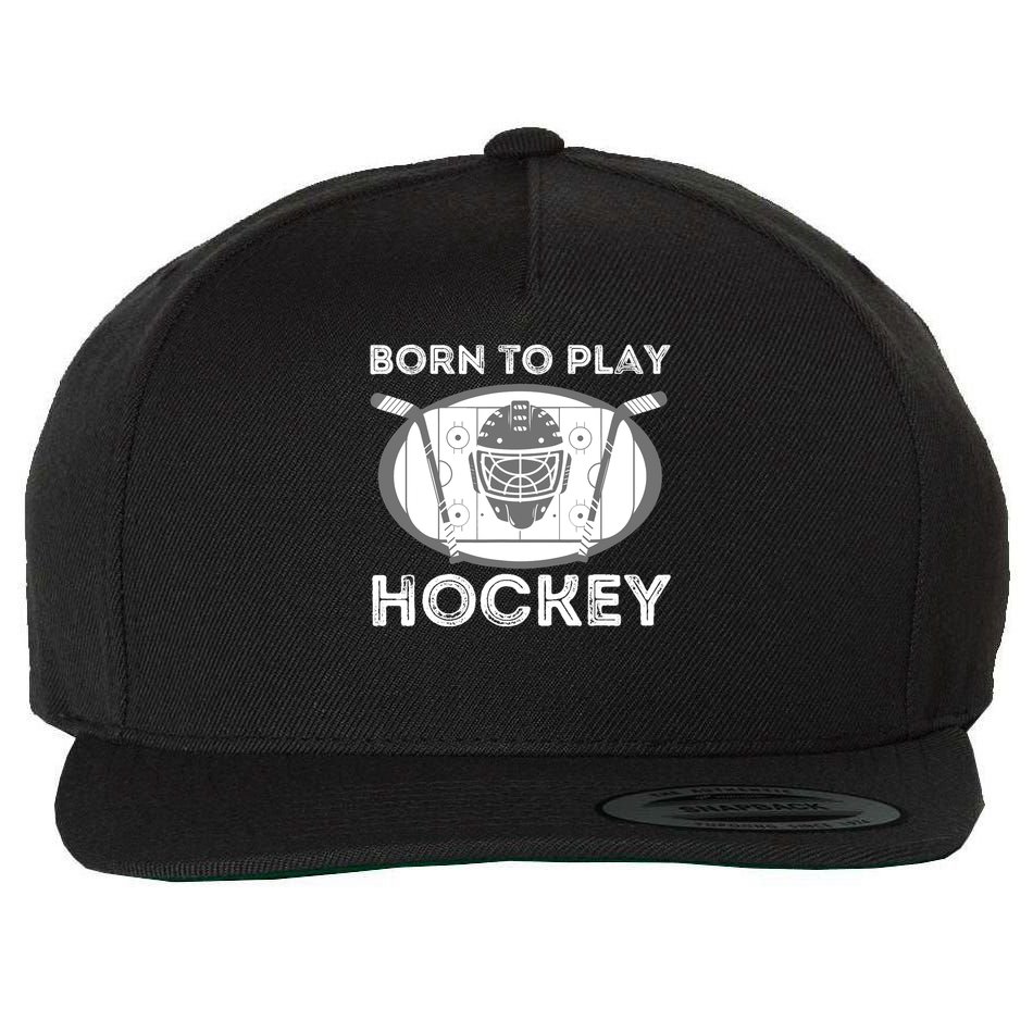 Born To Play Hockey Wool Snapback Cap