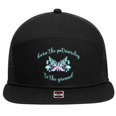 Burn The Patriarchy To The Ground 7 Panel Mesh Trucker Snapback Hat