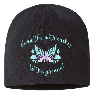 Burn The Patriarchy To The Ground Sustainable Beanie