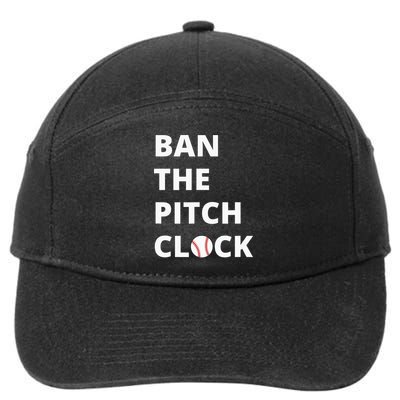 Ban The Pitch Clock In Baseball Show Your Support 7-Panel Snapback Hat