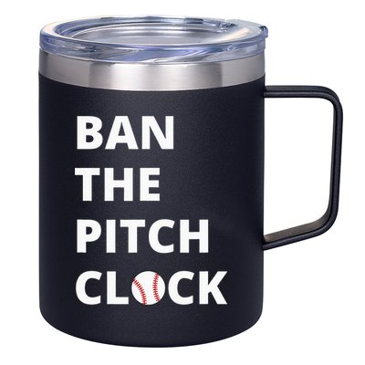 Ban The Pitch Clock In Baseball Show Your Support 12oz Stainless Steel Coffee Mug
