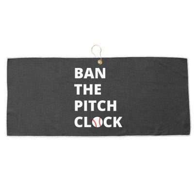 Ban The Pitch Clock In Baseball Show Your Support Large Microfiber Waffle Golf Towel