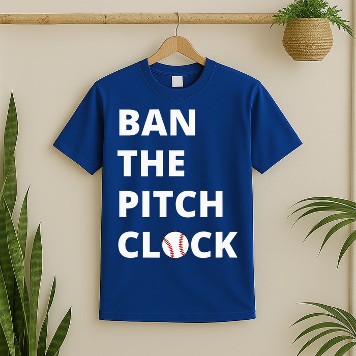 Ban The Pitch Clock In Baseball Show Your Support T-Shirt