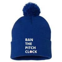 Ban The Pitch Clock In Baseball Show Your Support Pom Pom 12in Knit Beanie