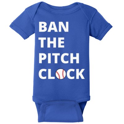 Ban The Pitch Clock In Baseball Show Your Support Baby Bodysuit