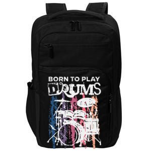 Born To Play Drums Drumming Rock Music Band Drummer Impact Tech Backpack