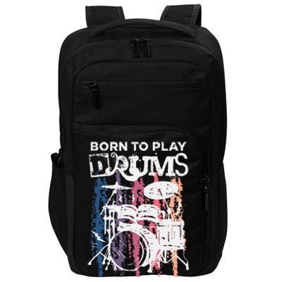 Born To Play Drums Drumming Rock Music Band Drummer Impact Tech Backpack