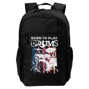 Born To Play Drums Drumming Rock Music Band Drummer Daily Commute Backpack