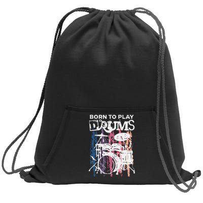 Born To Play Drums Drumming Rock Music Band Drummer Sweatshirt Cinch Pack Bag