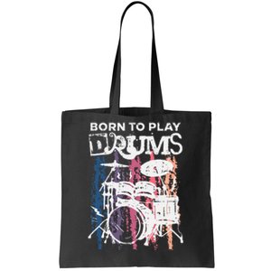 Born To Play Drums Drumming Rock Music Band Drummer Tote Bag