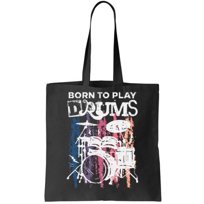 Born To Play Drums Drumming Rock Music Band Drummer Tote Bag