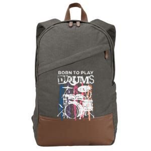 Born To Play Drums Drumming Rock Music Band Drummer Cotton Canvas Backpack