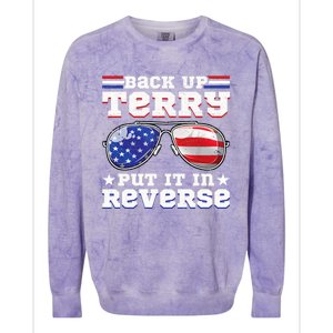 Backup Terry Put It In Reverse Funny 4th Of July Patriotic Funny Gift Colorblast Crewneck Sweatshirt