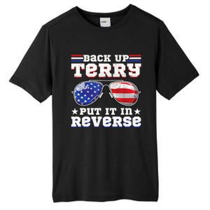 Backup Terry Put It In Reverse Funny 4th Of July Patriotic Funny Gift Tall Fusion ChromaSoft Performance T-Shirt