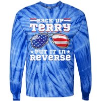 Backup Terry Put It In Reverse Funny 4th Of July Patriotic Funny Gift Tie-Dye Long Sleeve Shirt